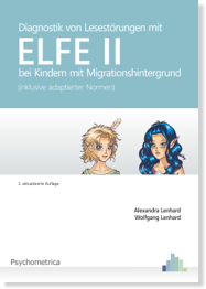 Lenhard, A. & Lenhard, W. (2023). Diagnostik von Lesestörungen mit ELFE II 
bei Kindern mit Migrationshintergrund (inklusive adaptierter Normen, 2. aktualisierte Auflage). Psychometrica.